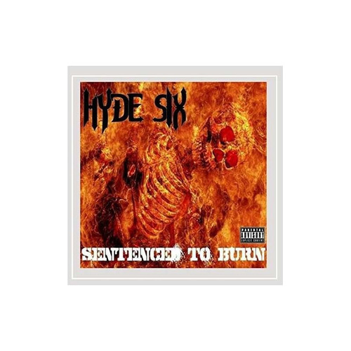 Hyde Six Sentenced To Burn Usa Import Cd Nuevo