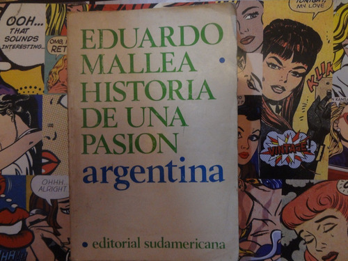 Historia De Una Pasion Argentina De Eduardo Mallea