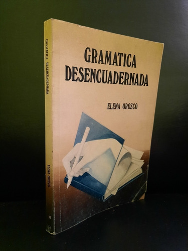 Gramática Desencadenada Elena Orozco El Caballito