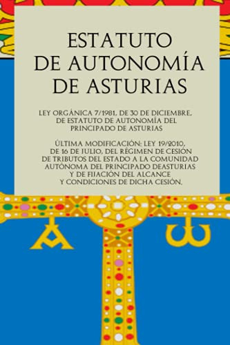 Estatuto De Autonomia De Asturias: Ley Organica 7-1981 De 30