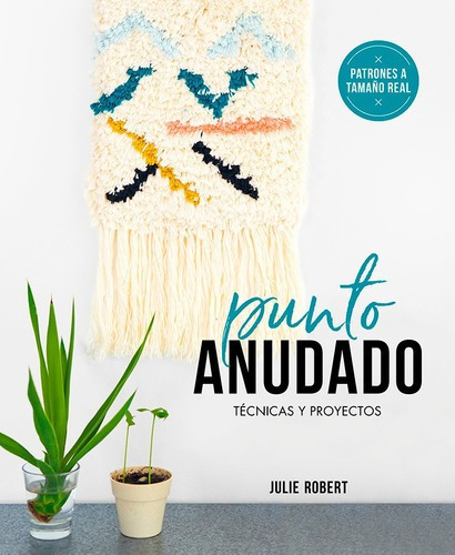 Libro Libro Diy - Punto Anudado. Tecnicas Y Proyectos, De Julie Robert. Editorial Gustavo Gili, Tapa Blanda En Español, 2019