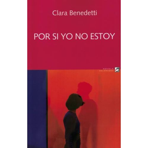 Por Si Yo No Estoy - Benedetti Clara (libro) - Nuevo