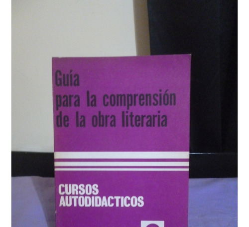 Guía Para La Comprensión De La Obra Literaria - Cursos