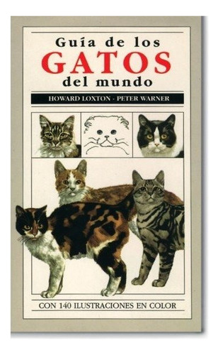 Guia De Los Gatos Del Mundo, De Loxton. Editorial Omega, Tapa Dura En Español