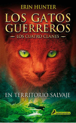 Libro Los Gatos Guerreros.- En Territorio Salvaje