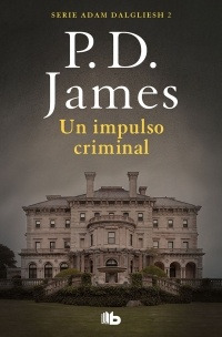 Un Impulso Criminal (adam Dalgliesh 2) - James, P. D