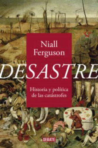 Desastre - Niall Ferguson