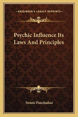 Libro Psychic Influence Its Laws And Principles - Swami P...