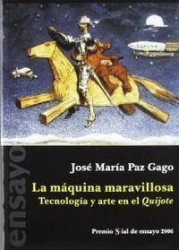 Libro: Maquina Maravillosa.tecnologia Y Arte En El Quijote. 