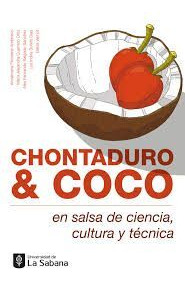 Libro Chontaduro & Coco En Salsa De Ciencia, Cultura Y Tecn