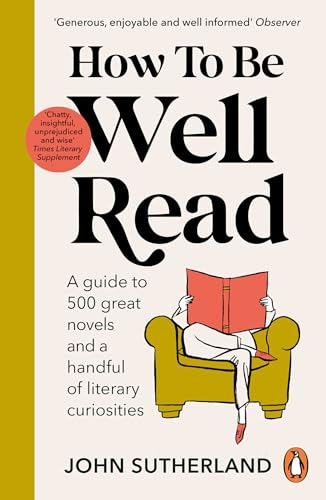 Libro How To Be Well Read De Sutherland John  Random House U