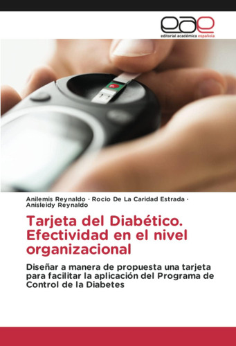 Libro: Tarjeta Del Diabético. Efectividad En El Nivel Organi