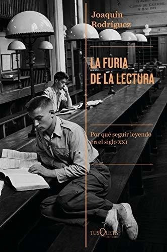 La Furia De La Lectura: Por Qué Seguir Leyendo En El Siglo X