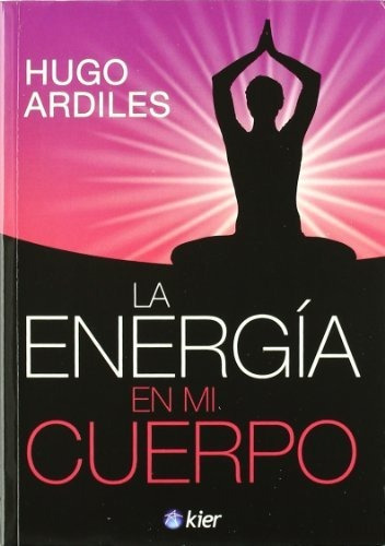 La Energía En Mi Cuerpo