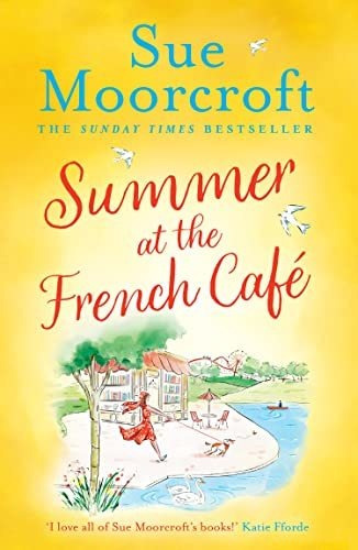 Book : Summer At The French Cafe Escape To France With This