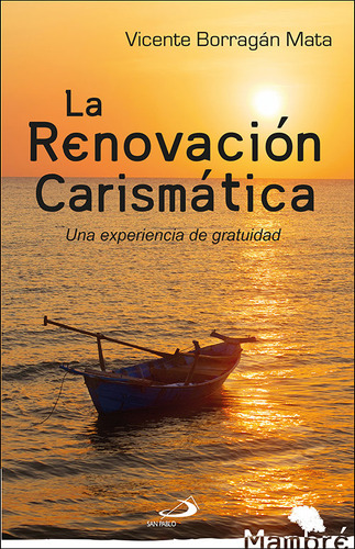 Renovacion Carismatica,la - Borragan Mata, Vicente