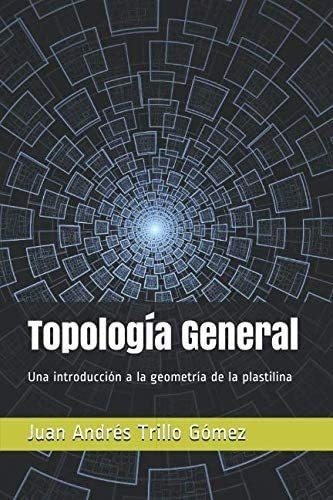 Libro Topología General: Una Introducción A Geometría&..