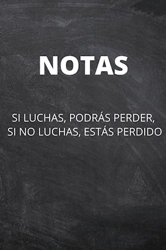 Si Luchas, Podrás Perder, Si No Luchas, Estás Perdido: Rayad