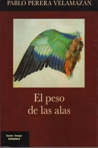 El Peso De Las Alas - Perera Velamazan, Pablo