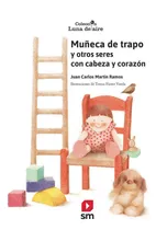 Comprar Libro Muã¿eca De Trapo Y Otros Seres Con Cabeza Y Corazon