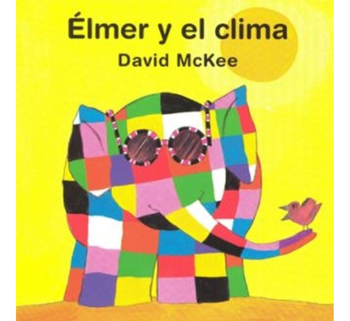 Libro Élmer Y El Clima - David Mckee