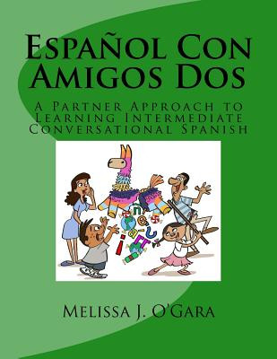 Libro Espaã±ol Con Amigos Dos: A Partner Approach To Lear...