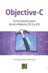 Objective-c Curso Practico Para Desarrolladores Os X Y Io...