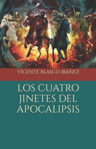 Libro: Los Cuatro Jinetes Del Apocalipsis (spanish Edition)