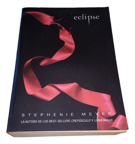 Libro Eclipse, Crepúsculo. Stephanie Meyer