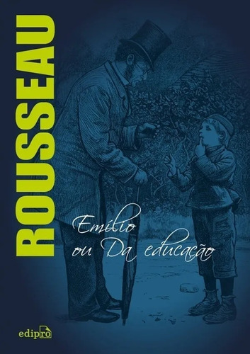 Emílio Ou Da Educação, De Jean-jacques Rousseau. Editora Edipro Em Português