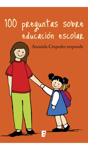100 Preguntas Sobre Educacion Escolar - Amanda Cespedes
