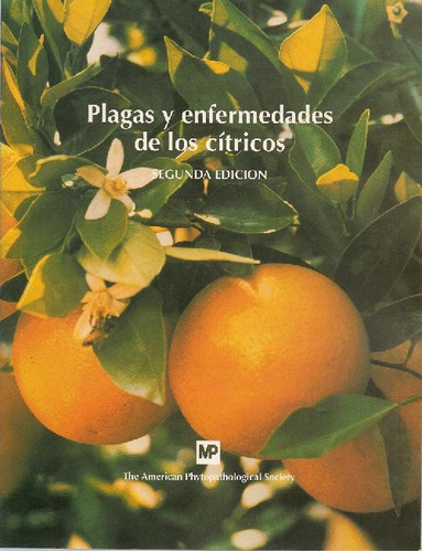 Libro Plagas Y Enfermedades De Los Cítricos De L W Timmer J