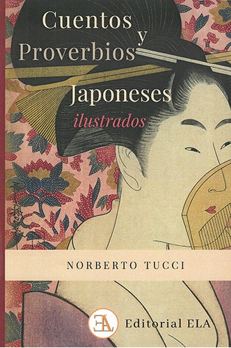 Cuentos Y Proverbios Japoneses Ilustrados - Tucci, Norberto