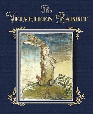 The Velveteen Rabbit - Margery Williams