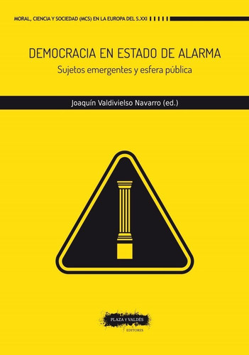 DEMOCRACIA EN ESTADO DE ALARMA, de VV. AA.. Editorial Plaza y Valdes, S.L., tapa blanda en español