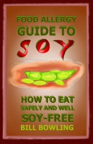 Libro: Food Allergy Guide To Soy: How To Eat Safely And Well