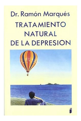 Tratamiento Natural De La Depresion - Marques , Ramon - #c