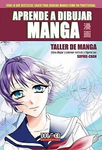 Libro: Aprende A Dibujar Manga. Chan, Sophie. Dolmen Editori