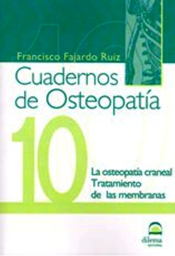 Osteopatia 10 Cuadernos . Osteopatia Craneal . Tratamiento D