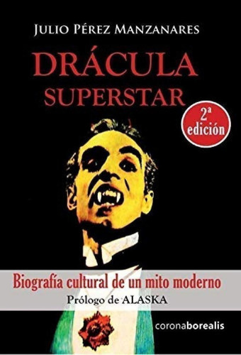 Dracula Superstar Biografia Cultural De Un Mito Moderno -...