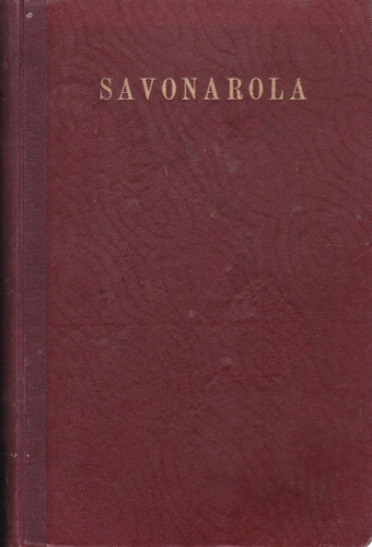 Savonarola: Estudio Biográfico
