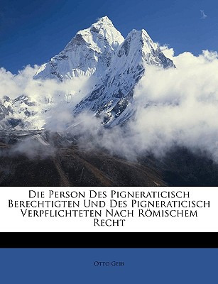 Libro Die Person Des Pigneraticisch Berechtigten Und Des ...