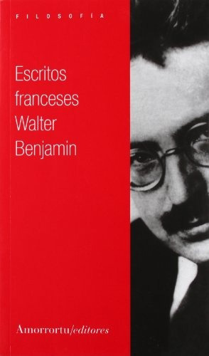 Escritos Franceses - Walter Benjamin