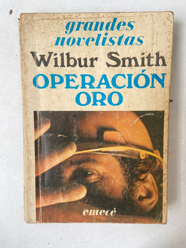 Wilbur Smith Operación Oro 