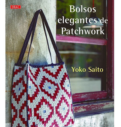 Bolsos Elegantes De Parchwork - Saito,yoko