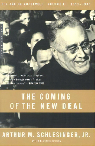 The Age Of Roosevelt: The Coming Of The New Deal 1933-1935 Vol 2, De Arthur M. Schlesinger. Editorial Cengage Learning Inc, Tapa Blanda En Inglés