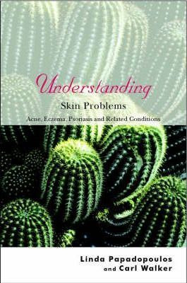 Libro Understanding Skin Problems - Linda Papadopoulos