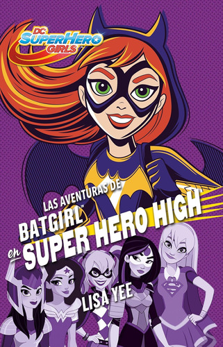 Libro: Las Aventuras Batgirl Super Hero High / Batgirl