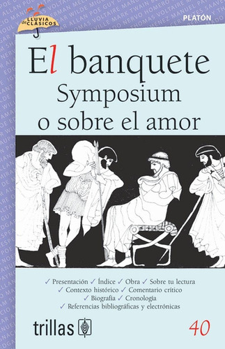 El Banquete. Symposium O Sobre El Amor, Volumen 40, De Platón. Editorial Trillas, Tapa Blanda En Español