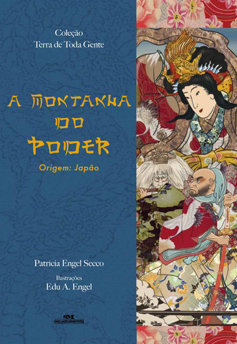 A Montanha do Poder, de Secco, Patrícia Engel. Editora Melhoramentos Ltda., capa mole em português, 2013